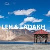 LEH (Land of Passes – Manali to Ladakh)